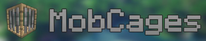Мод MobCages - Помести моба в клетку в Minecraft 1.7.10!